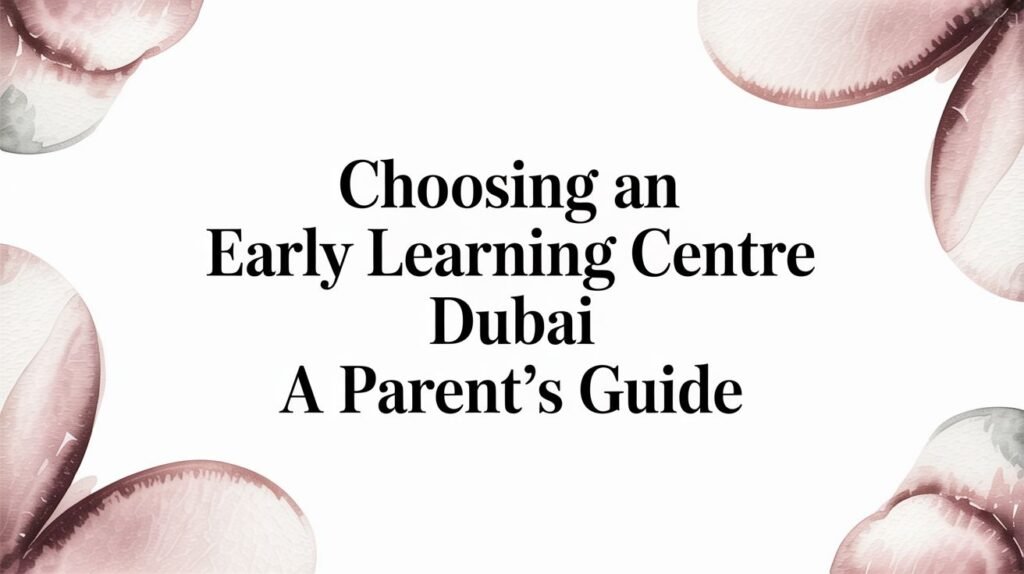 early learning centre dubai